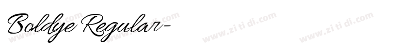 Boldye Regular字体转换 Boldye Regular字体转换